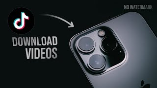 How To Download Tiktok On Iphone Without Watermark 2023