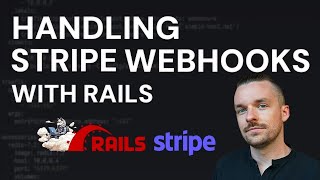 How to handle Stripe Webhooks with Rails