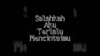 Fatin - Salahkah aku terlalu mencintaimu (audio)