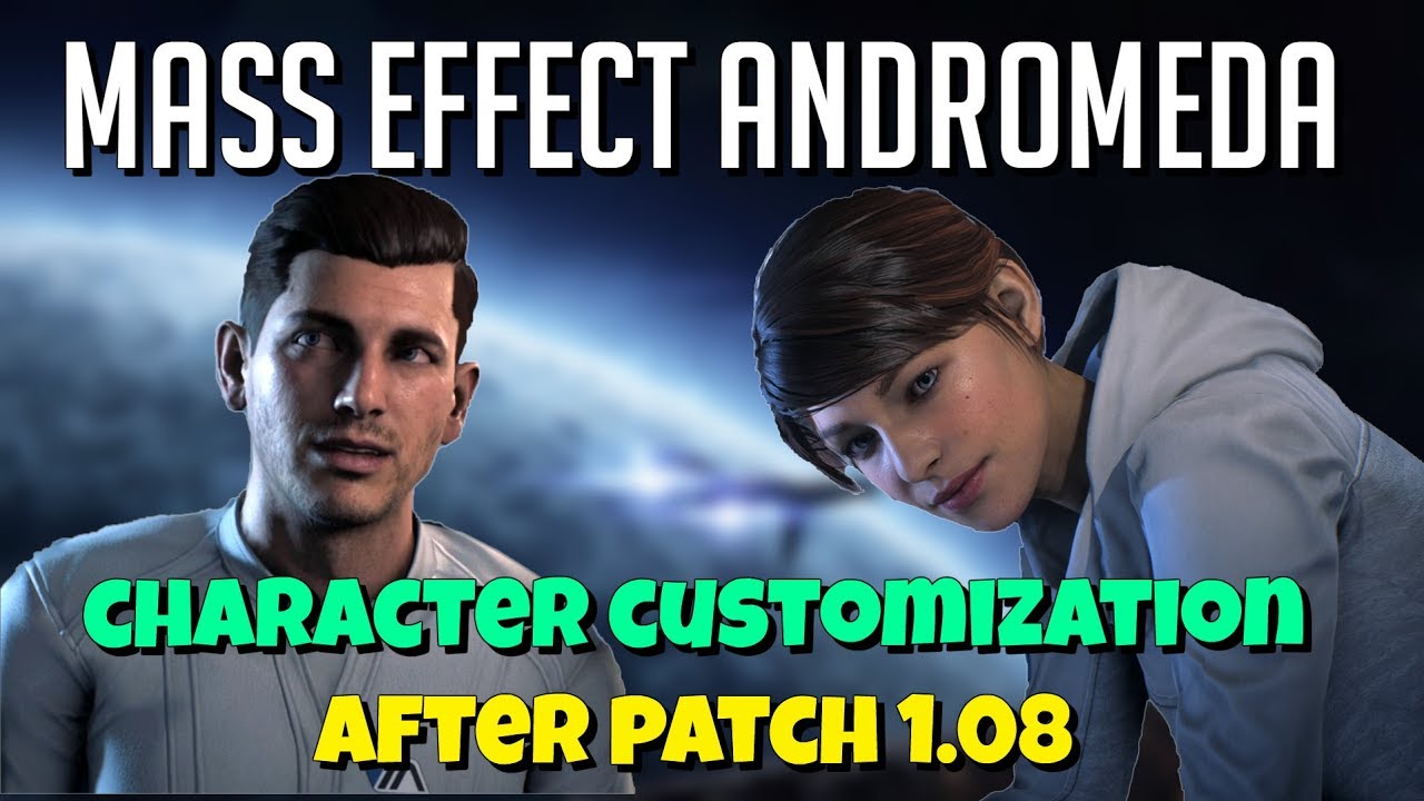 Mass Effect Andromeda | Updated Character Customization (Patch 1.08)