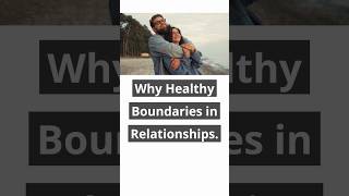 Why Healthy Boundaries ?❤️ viral relationship boundaries love fypシ shorts