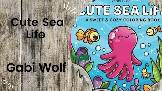 Cute Sea Life - Gabi Wolf // Adult Colouring Book Flip Through
