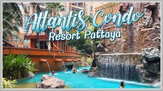 สวนน้ำยักษ์กลางรีสอร์ท ในราคาพันนิดๆ | Atlantis Condo Pattaya #พ่อไอซ์ออกนอกบ้าน
