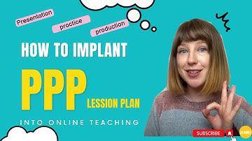 How to Plan Your Online ESL Lesson-- The PPP method