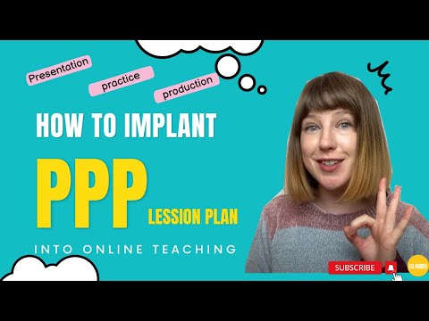 How To Plan Your Online ESL Lesson-- The PPP Method