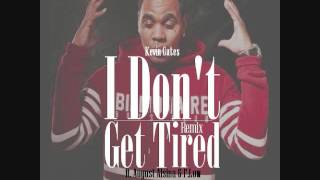 Kevin Gates ft. August Alsina x F.Low - I Dont Get Tired RMX