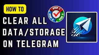 How to Clear all Data and Storage on Telegram (Step-by-step)