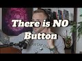 📍There is no button. There is no shortcut.