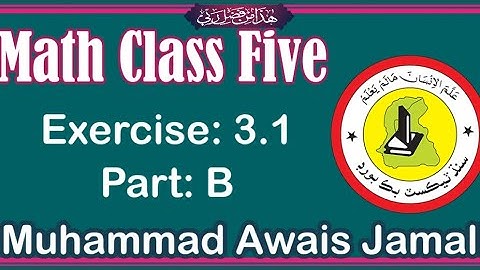 Maths Class 5-Exercise 3.1 Part B. Question 1 To 6, Sindh Text Book Board Jamshoro