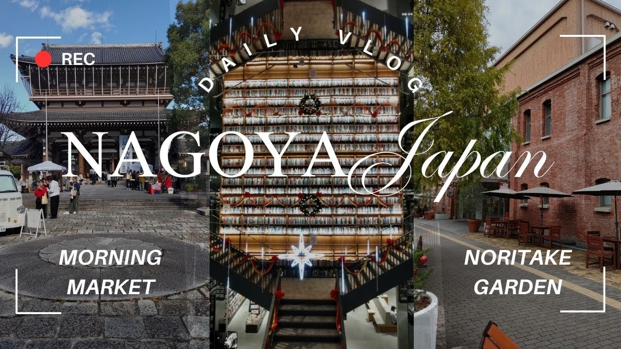 life in Nagoya Japan | noritake garden, tsutaya in ieon mall, shopping in morning market