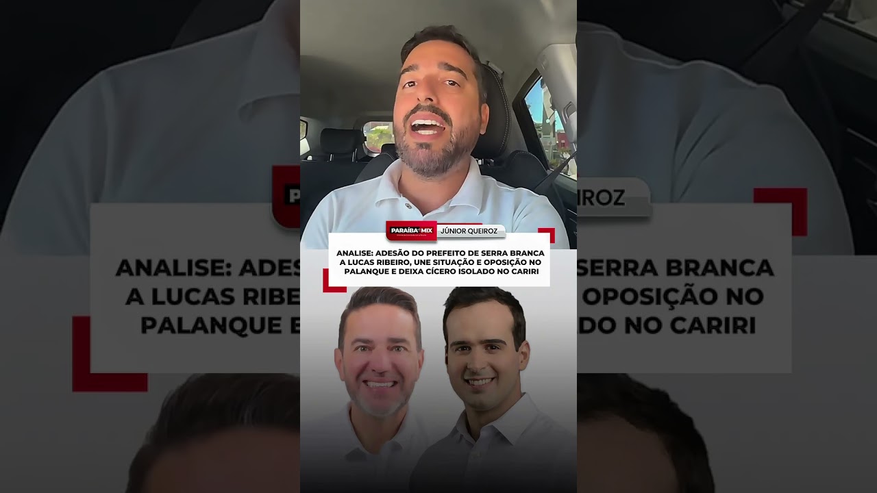 Prefeito de Serra Branca adere a Lucas Ribeiro, une grupos e deixa Cícero isolado no Cariri