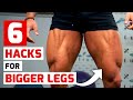 THESE SIX HACKS WILL BOOST YOUR LEG GAINS