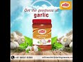 Great combination of spices and garlic together made as Darling Garlic Pickle.