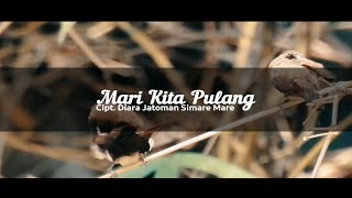 Lagu Rohani Terbaru 2024 Diara Jatoman Simare Mare - Mari Kita Pulang (Official Music Video)