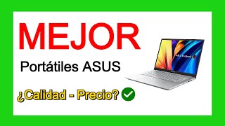 MEJORES PORTÁTIL CALIDAD PRECIO - Top 3 PORTÁTILES ASUS ¿Vale La Pena Comprar ASUS? 🏆