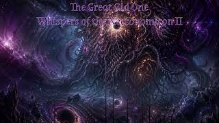 The Great Old One - Whispers of the Necronomicon II: The Reading Has Begun