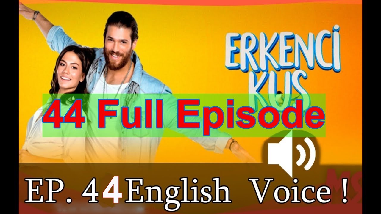 Erkenci Kus English Subtitles