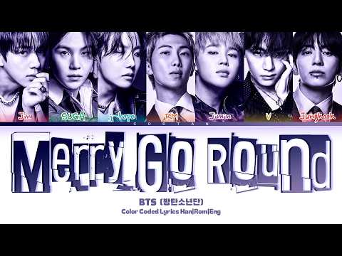 BTS (방탄소년단) 'Merry Go Round' Lyrics (Color Coded Han|Rom|Eng)