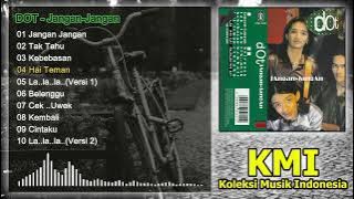 Download lagu DOT - Jangan-Jangan