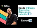 How to Withdraw Connection Requests on LinkedIn