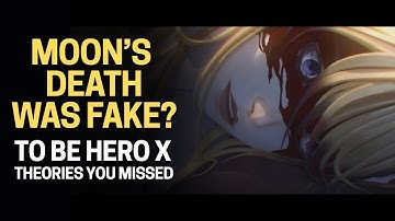 Moon’s Death Was FAKE?! | To Be Hero X Theory You Missed