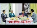 Diydor Shirin 2-son l Дийдор Ширин 2-сон