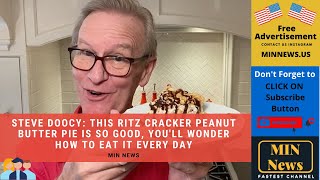 steve doocy this ritz cracker peanut butter pie so good you ll wonder to eat every day youtube