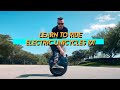 How to Ride Electric Unicycles - Ultimate Guide!! | evX