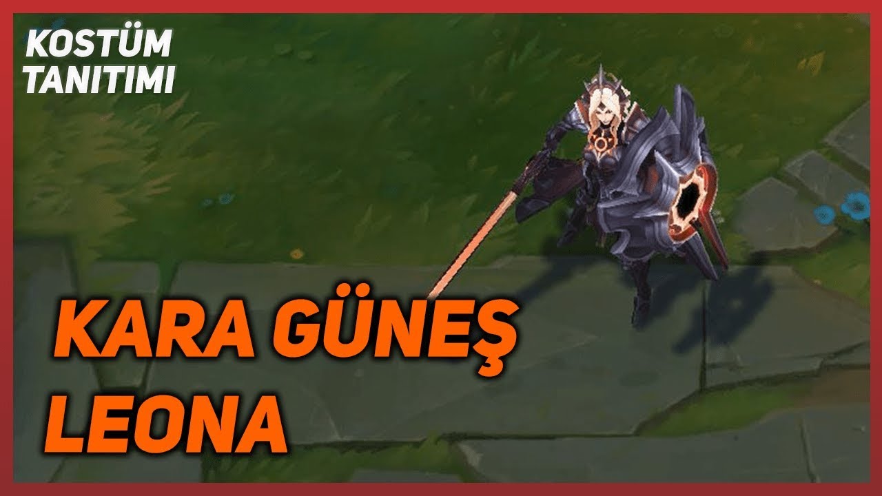 Kara Güneş Leona (Kostüm Tanıtımı) League of Legends - YouTube