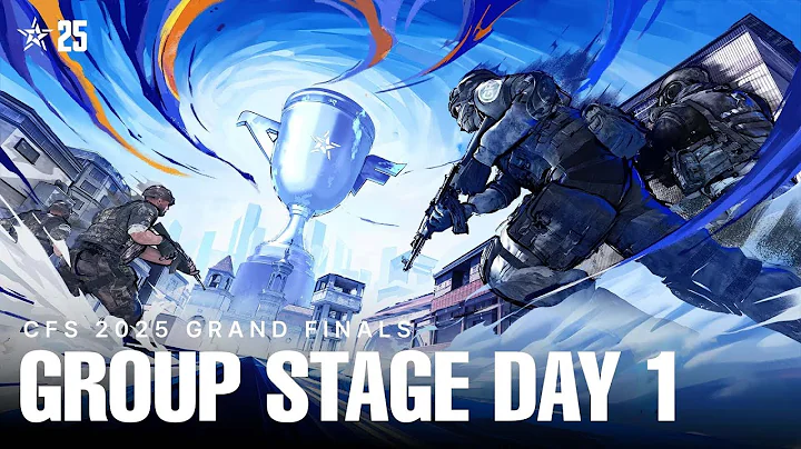 CFS 2025 GF | GROUP STAGE - DAY 1