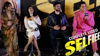 SELFIEE  Trailer Launch | COMPLETE VIDEO | Akshay Kumar, Emraan Hashmi, Nushrratt | PART 01