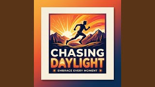 Chasing Daylight