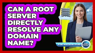 Can a Root Server Directly Resolve Any Domain Name