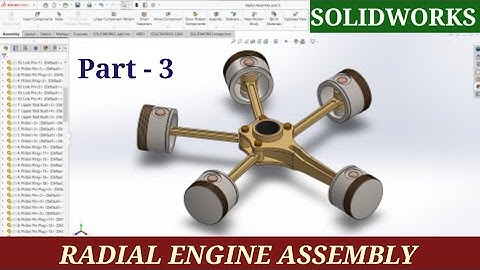 RADIAL ENGINE ASSEMBLY ll PART - 3 ll SOLIDWORKS ll