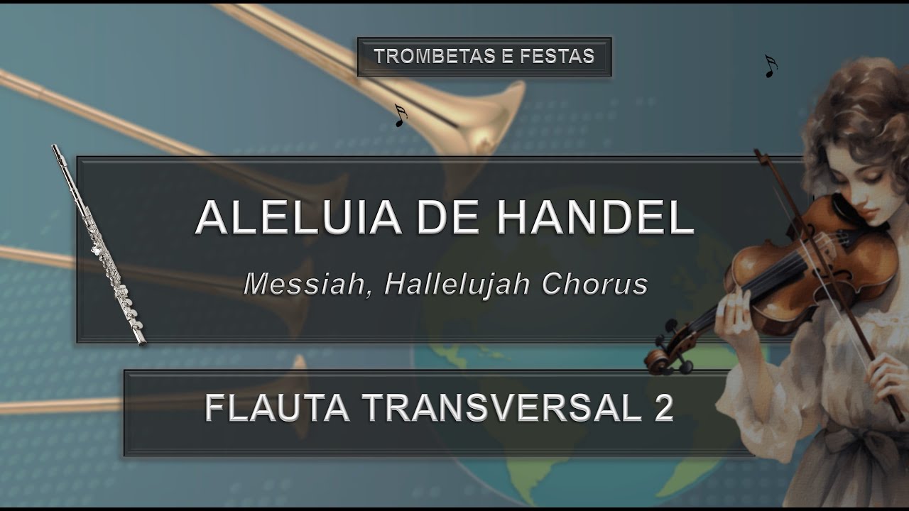 Estudo Partitura (ALELUIA DE HANDEL) - Flauta 2 | Trombetas e Festas
