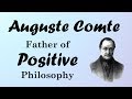 Auguste comte positivism and the three stages european philosophers