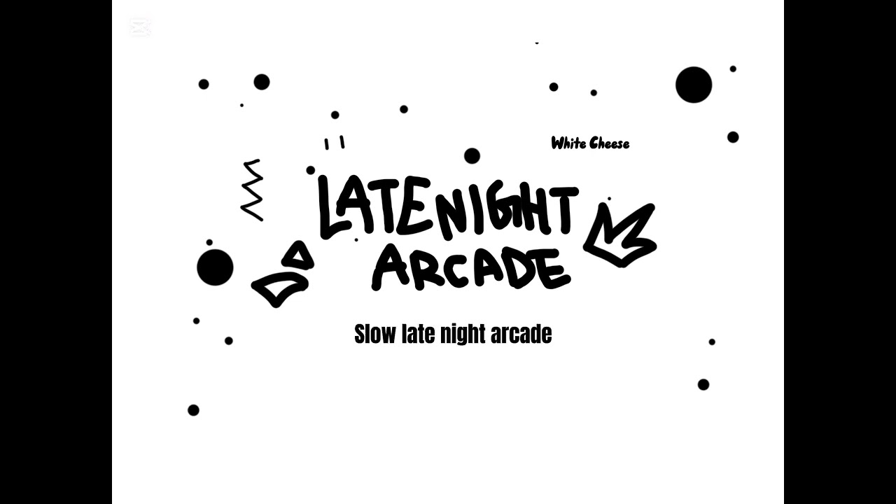 White Cheese- Late Night Arcade [ Lyrics ]