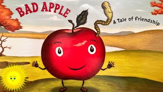 🍎 Bad Apple, A Tale of Friendship by Edward Hemingway - Children's Book Read Aloud | Kids Storytime