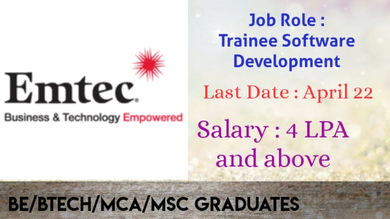 Emtec off campus Drive for B.E/B.Tech/MCA/M.Sc Graduates | Trainee ...