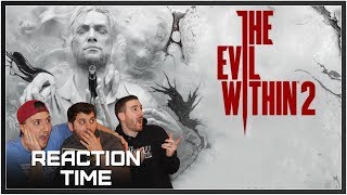 The Evil Within 2 E3 2017 Trailer - Reaction Time! The Evil Within 2 E3 2017 Trailer - Reaction Time!