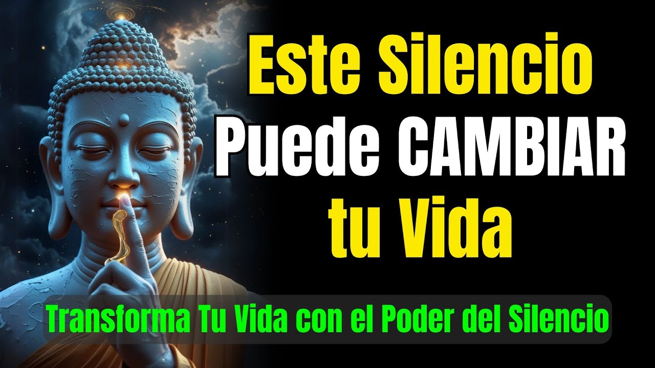 BUDA y el poder del SILENCIO ¿Cómo la MEDITACIÓN Profunda TRANSFORMA tu ...