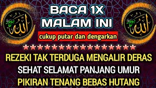 Putar Dzikir Ini  Dzikir Mustajab Malam Hari Jumat  Pembuka Rezeki Dari Segala Penjuru Morning Dua