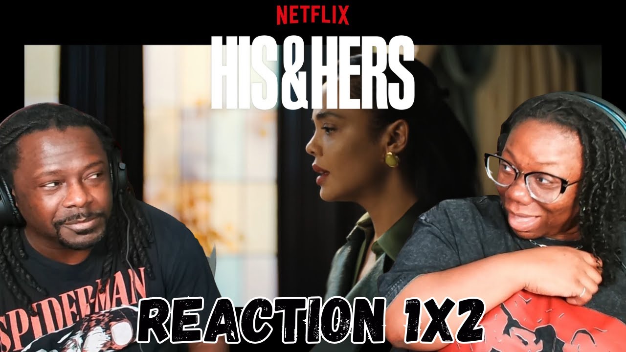 HIS & HERS 1x2 | Episode 2 | Reaction