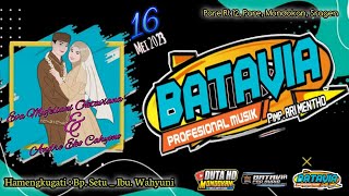 Live  BATAVIA MUSIC//BATAVIA AUDIO//DUTA HD MONDOKAN//16 MEI 2023//Pare,mondokan,segen.