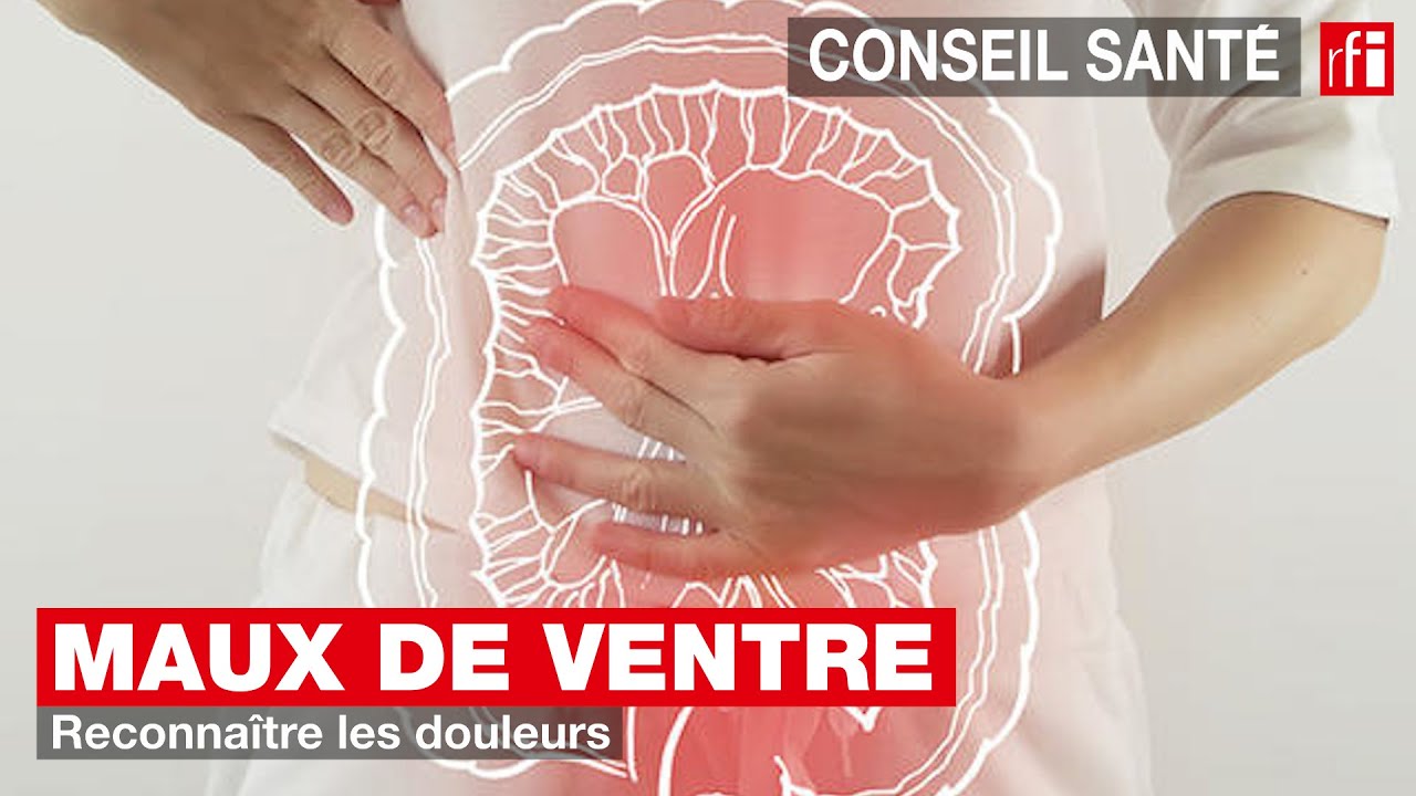 Maux de ventre : reconnaître les douleurs