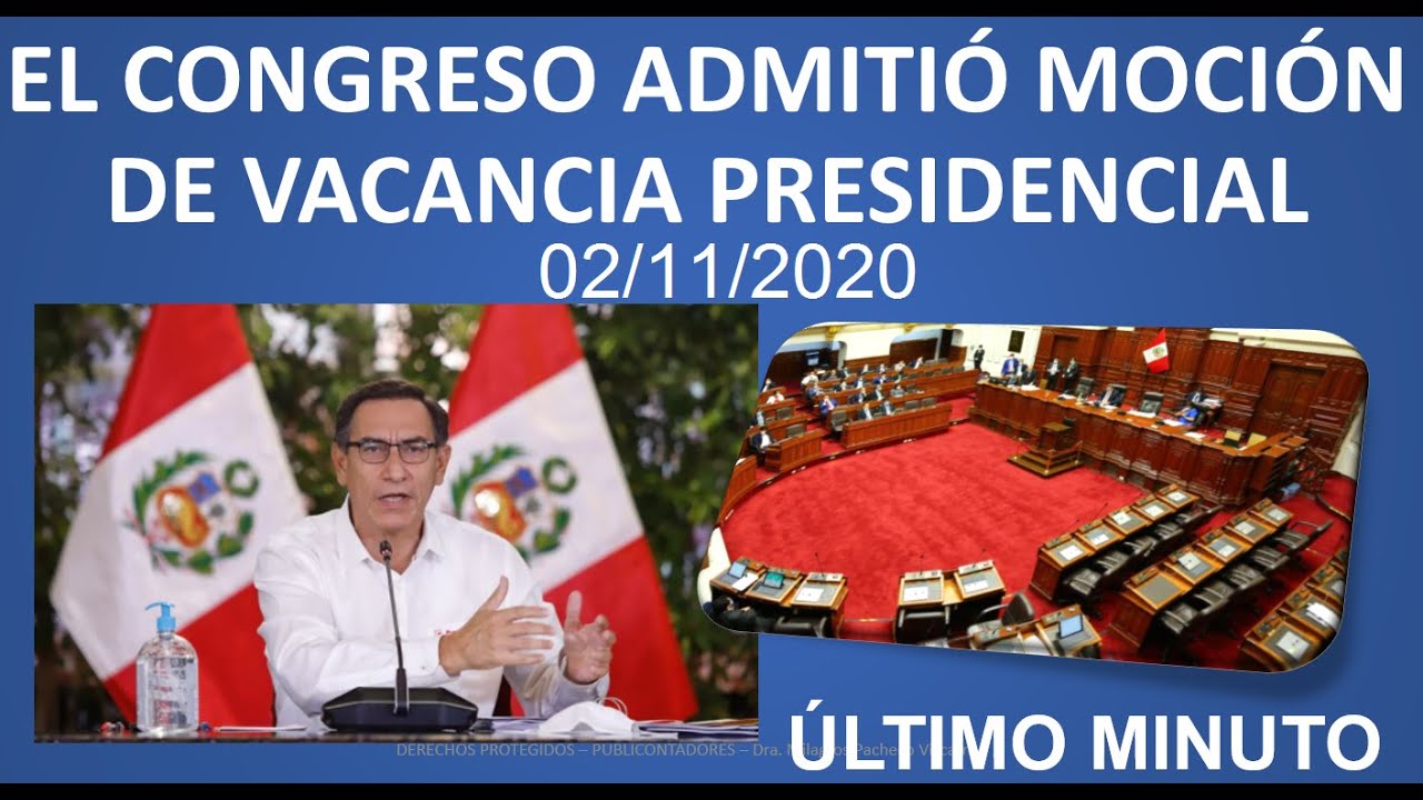 EL CONGRESO ADMITIÓ MOCIÓN DE VACANCIA PRESIDENCIAL - YouTube