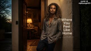 Zymir - Where You Feel Like Home (Official Video) | Soulful R&B for the Late Hours