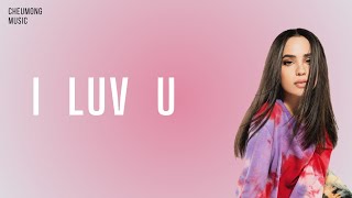 Sofia Carson, R3HAB  [ I LUV U ] Lyrics