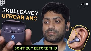 Skullcandy Uproar ANC Earbuds Full Details | Price, Features & Sound Quality🔥🔥