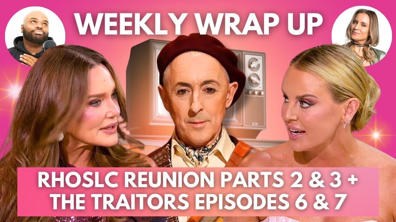 RHOSLC Reunion Parts 2 & 3 + The Traitors Episodes 6 & 7 | Weekly Wrap Up with Kendrick